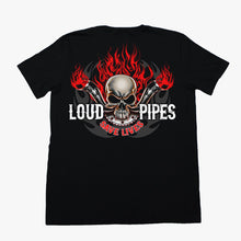 Loud Pipes Saves Lives Tee